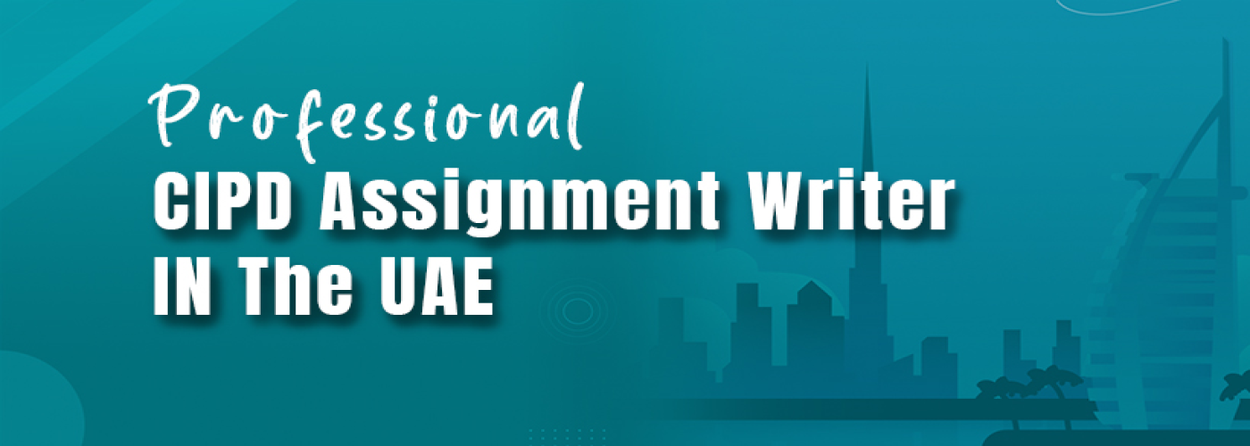 CIPD Assignment Help UAE