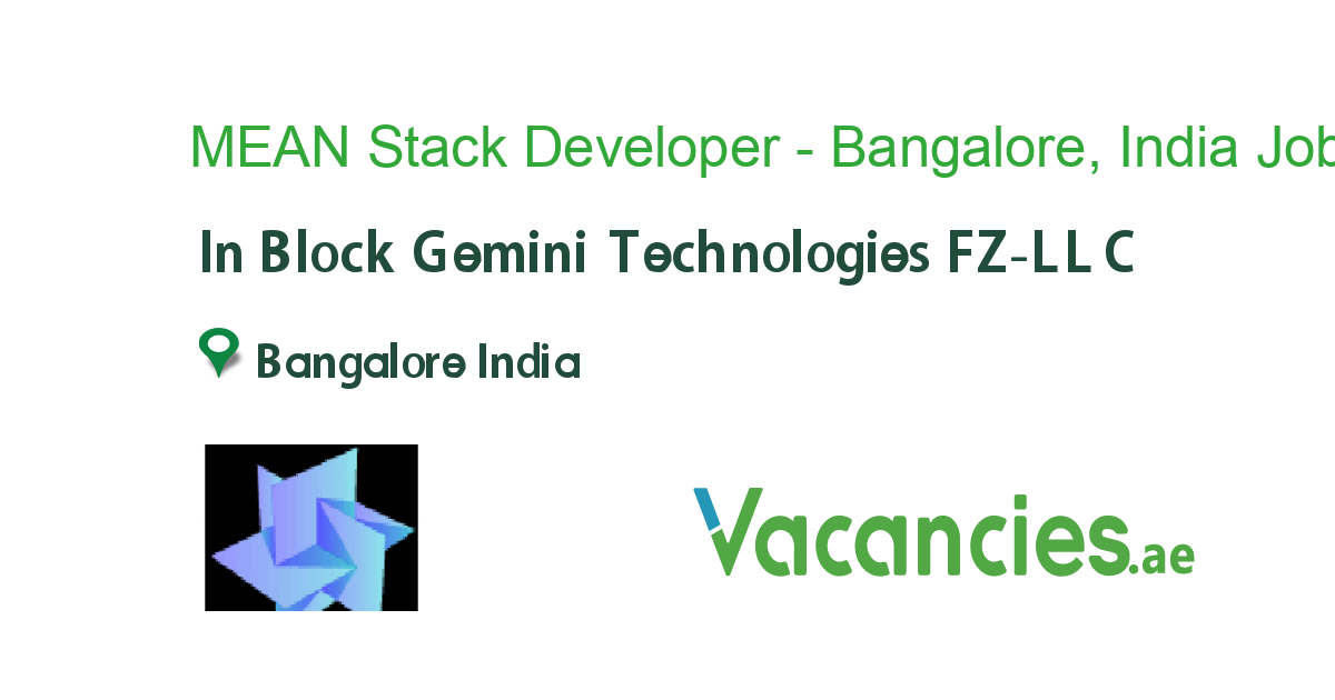 MEAN Stack Developer - Bangalore, India job in Block Gemini ...